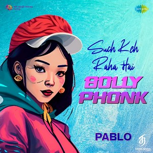 Such Keh Raha Hai (From Rehnaa Hai Terre Dil Mein) [Bolly Phonk] - Single (2023) (Harris Jayaraj)